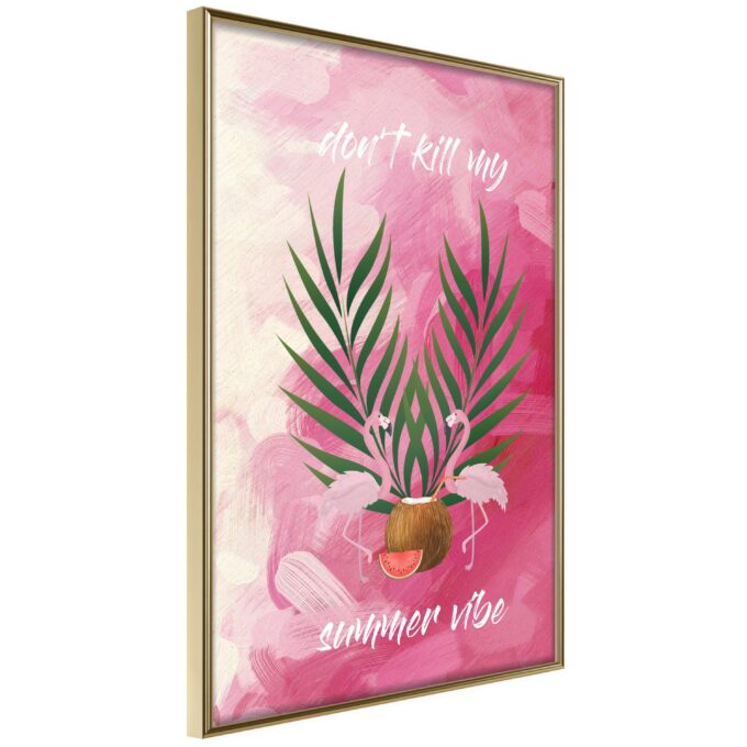 Plakat Don&apos;t Kill My Summer Vibe 20 X 30 Cm Guldramme Fra Boligcenter