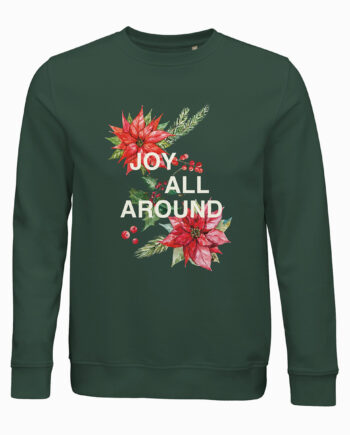 Joy All Around  Jule Sweatshirt  Unisex