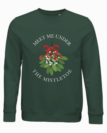 Meet Me Under The Mistletoe  Jule Sweatshirt  Unisex